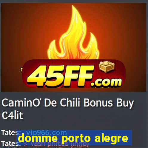 domme porto alegre